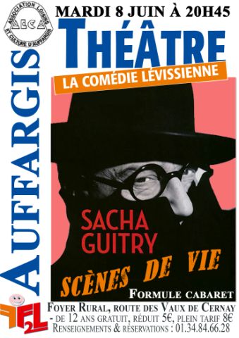 Sacha Guitry joué à Auffargis