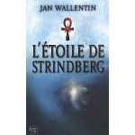L'étoile de Strindberg, Jan Wallentin